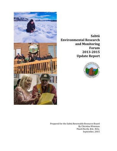 2013-2015 Sahtú Environmental Research and Monitoring Forum Update Report