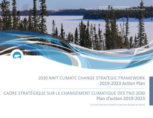 2030 NWT CLIMATE CHANGE STRATEGIC FRAMEWORK 2019 2023 Action Plan