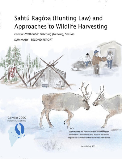 Sahtú Ragóɂa (Hunting Law) and Approaches to Wildlife Harvesting - Second Report SUMMARY 21-03-30